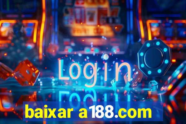 baixar a188.com